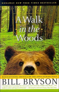 A Walk in the Woods, by Bill Bryson Filled with sidesplitting nuggets from Bryson’s Appalachian Trail hike, the 1998 memoir never has a dull moment. “Hunters will tell you that a moose…