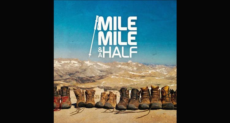 LAST MINUTE: Mile Mile & a Half The Muir Project documentary