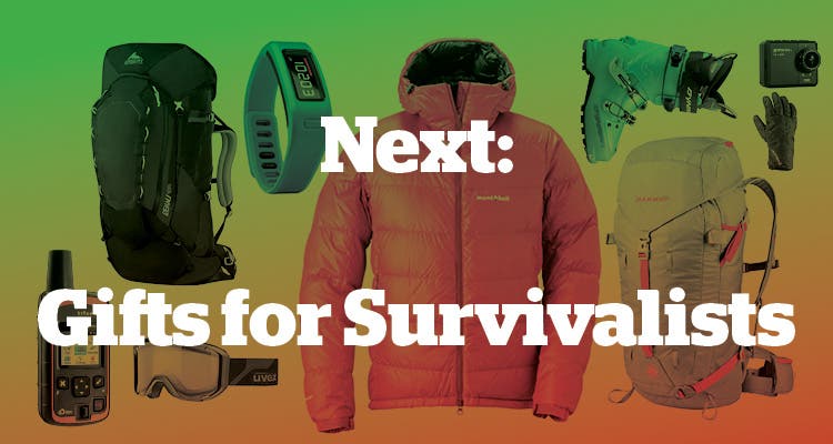 Next: Gifts for Survivalists Next: Gifts for Survivalists