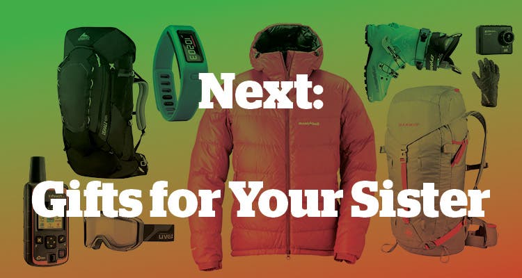 Next: Gifts for Your Sister Next: Gifts for Your Sister