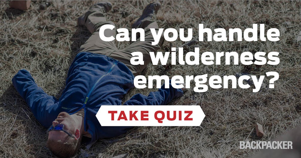 Quiz Can you handle a wilderness emergency?