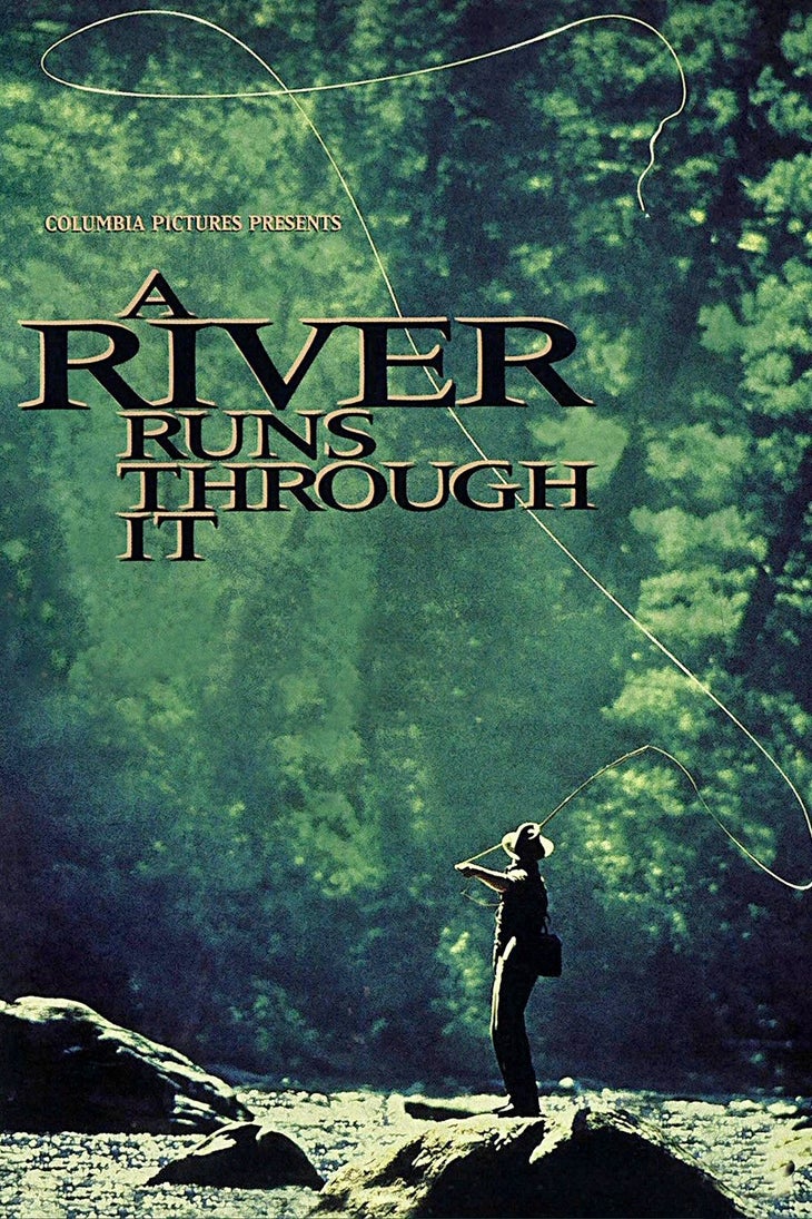 A River Runs Through It (1992) Spectacular Montana scenery and a young Brad Pitt provide eye candy galore.