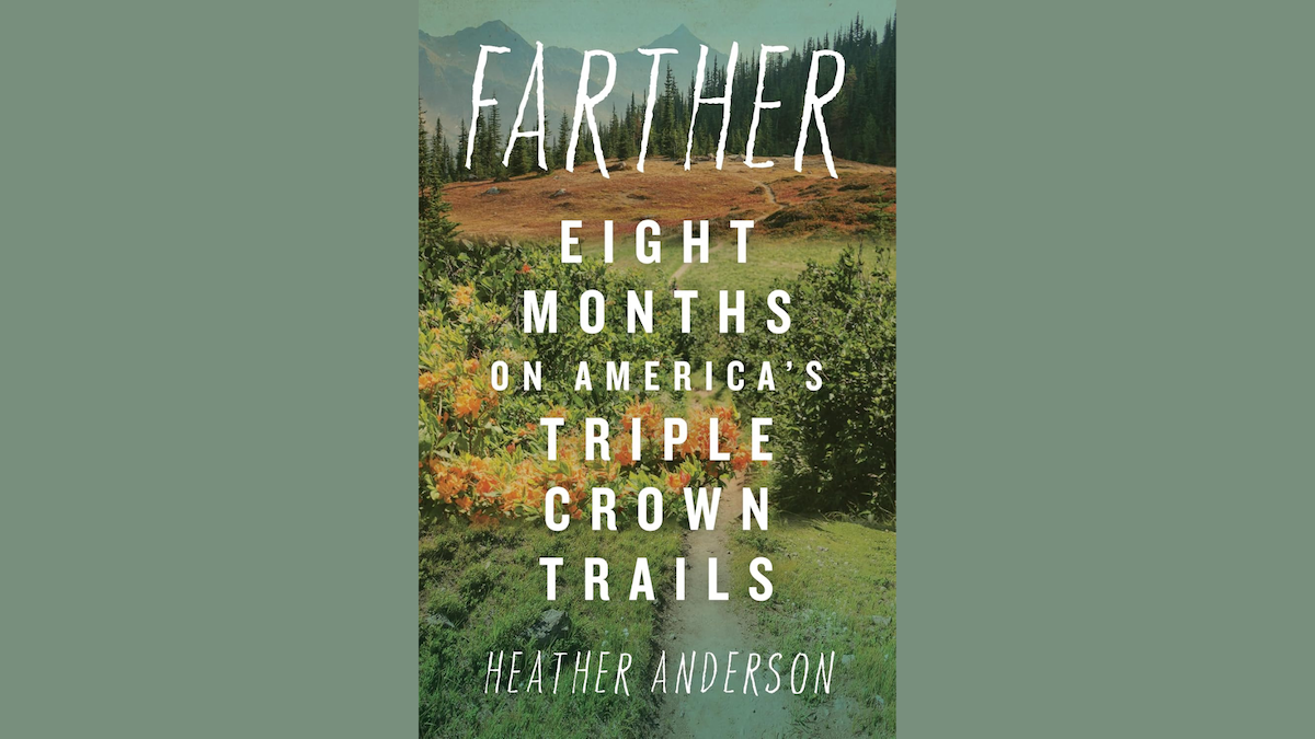 Two Epic Thru-Hiking Memoirs Just Dropped. Here’s What You Should Read.